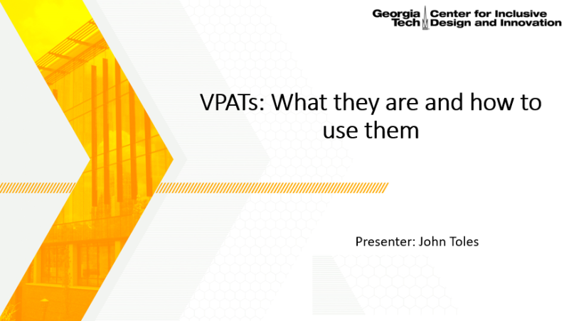 VPATs What They Are and How to Use Them Presented by John Toles